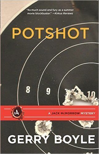 Potshot. By Gerry Boyle - Peak Careers